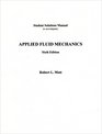 Student Solutions Manual to Accompany Applied Fluid Mechanics 6th Ed