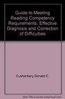 Guide to meeting reading competency requirements Effective diagnosis and correction of difficulties