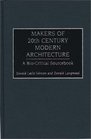 Makers of 20th Century Modern Architecture