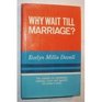Why Wait Till Marriage