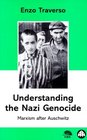 Understanding The Nazi Genocide  Marxism after Auschwitz