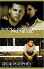When a Man You Love Was Abused A Woman's Guide to Helping Him Overcome Childhood Sexual Molestation