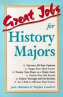 Great Jobs for History Majors (Vgm's Great Job Series)