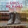 The Girls with No Names A Novel