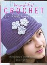 Beautiful Crochet for heads, hands and toes