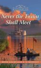 Never the Twain Shall Meet (Secrets of Wayfarers Inn, Bk 6)