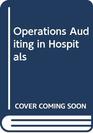 Operations auditing in hospitals