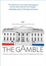 The Gamble Choice and Chance in the 2012 Presidential Election