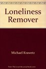 Loneliness remover