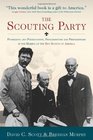 The Scouting Party Pioneering and Preservation Progressivism and Preparedness in the Making of the Boy Scouts of America
