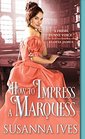 How to Impress a Marquess