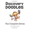 Discovery Doodles The Complete Series Unlocking Your Creativity from Infancy to Industry
