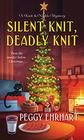 Silent Knit, Deadly Knit (A Knit & Nibble Mystery)