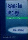 Lessons for the Stage An Approach to Acting