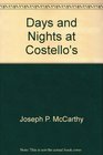 Days and nights at Costellos's