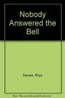 Nobody answered the bell