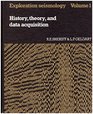 Exploration Seismology Vol 1 History Theory and Data Acquistion