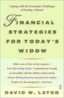 Financial Strategies for Today's Widow Coping with the Economic Challenges of Losing a Spouse