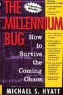 The Millennium Bug : How to Survive the Coming Chaos