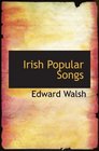 Irish Popular Songs