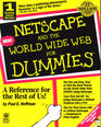 Netscape and the Www for Dummies First Edition