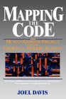 Mapping the Code  The Human Genome Project and the Choices of Modern Science