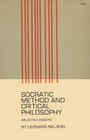 Socratic Method and Critical Philosophy Selected Essays