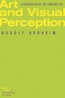 Art and Visual Perception A Psychology of the Creative Eye / New Version