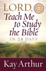 Lord, Teach Me to Study the Bible in 28 Days