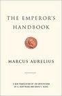 The Emperor's Handbook A New Translation of The Meditations