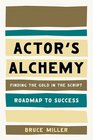 Actors Alchemy - Finding the Gold in the Script