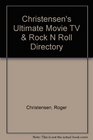 Christensen's Ultimate Movie TV  Rock N Roll Directory