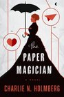 The Paper Magician (Paper Magician, Bk 1)