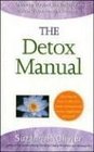 The Detox Manual Achieving Optimal Health Through Natural Detoxification Therapies