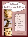 All About Doll Repair  Care A Guide to Restoring WellLoved Dolls