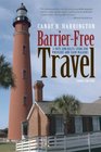 BarrierFree Travel A Nuts And Bolts Guide For Wheelers And Slow Walkers