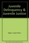 Juvenile Delinquency  Juvenile Justice