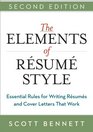 The Elements of Resume Style Essential Rules for Writing Resumes and Cover Letters That Work
