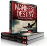 Manifest Destiny Choosing a Life of Greatness