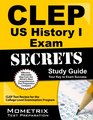 CLEP US History I Exam Secrets Study Guide CLEP Test Review for the College Level Examination Program