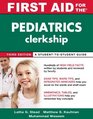 First Aid for the Pediatrics Clerkship Third Edition