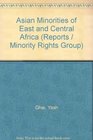 The Asian minorities of East and Central Africa