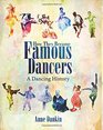 How They Became Famous Dancers A Dancing History