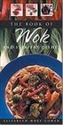 The Book of Wok and StirFry Dishes