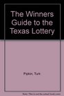 The Winners Guide to the Texas Lottery