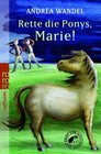Ein Pony fr alle Flle 10 Rette die Ponys Marie