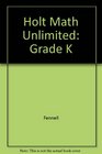 Mathematics Unlimited Grade K Teacher's Edition