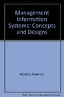 Management Information Systems Concepts and Designs