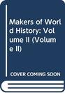 Makers of World History Volume II
