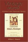Vintage Murder A Robbie Cutler Diplomatic Mystery